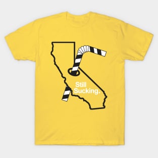 California Still Sucking T-Shirt